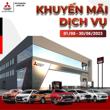 KHUYỄN MÃI DỊCH VỤ THÁNG 8 - MỪNG KHAI TRƯƠNG NPP ỦY QUYỀN MITSUBISHI LONG AN