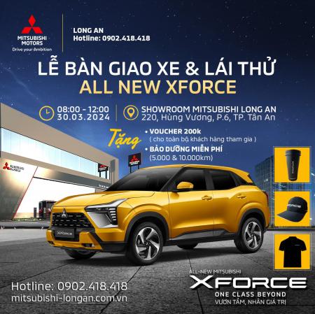 TƯNG BỪNG SỰ KIỆN BÀN GIAO XE XFORCE & LÁI THỬ XE CÙNG MITSUBISHI LONG AN