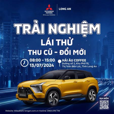BẾN LỨC LÁI THỬ XE SĂN QUÀ CỰC CHẤT CÙNG MITSUBISHI LONG AN